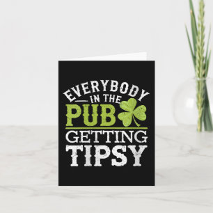 Womens Funny St. Patricks Day Everybody In The Pub Card
