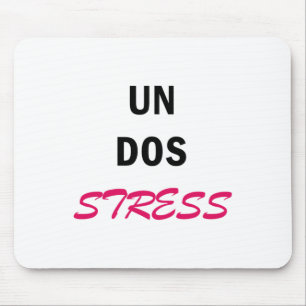 Womens Funny Un Dos Stress  Mouse Pad
