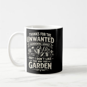 Womens Funny Unwanted Gardening Advice Sarcastic Coffee Mug