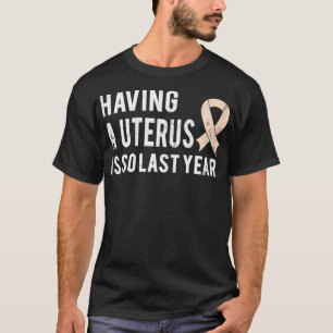 Womens Funny Uterine Cancer Awareness Month Peach T-Shirt