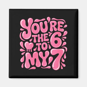 Women's Funny Valentines Day 67 Meme Couples You'r Magnet