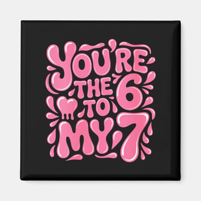 Women's Funny Valentines Day 67 Meme Couples You'r Magnet (Front)