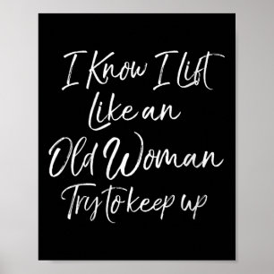 Womens Funny Workout Quote For Women Motivational  Poster