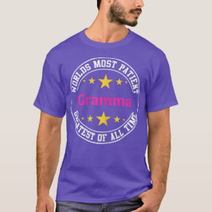 Womens Funny Worlds Most Patient Gramma  Grandmoth T-Shirt