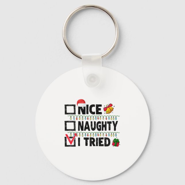 Womens Funny Xmas Nice Naughty I Tried Christmas L Key Ring (Front)