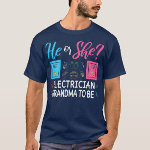 Womens Gender Reveal He Or She Nana Electrician T-Shirt