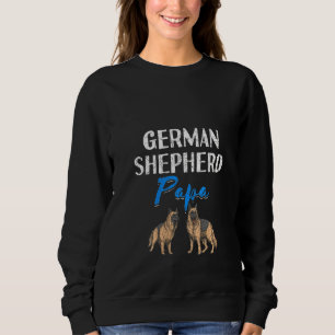 Womens German Shepherd Papa German Shepherd Sweatshirt