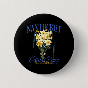 Womens Getting Daffy Nantucket Daffodil Flower 6 Cm Round Badge