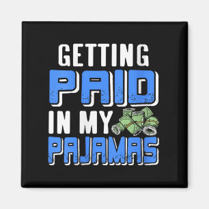 Womens Getting Paid In My Pjs Funny Remote Work Hu Magnet
