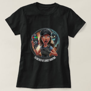 Women's Ghost Hunting - Paranormal Investigator T-Shirt