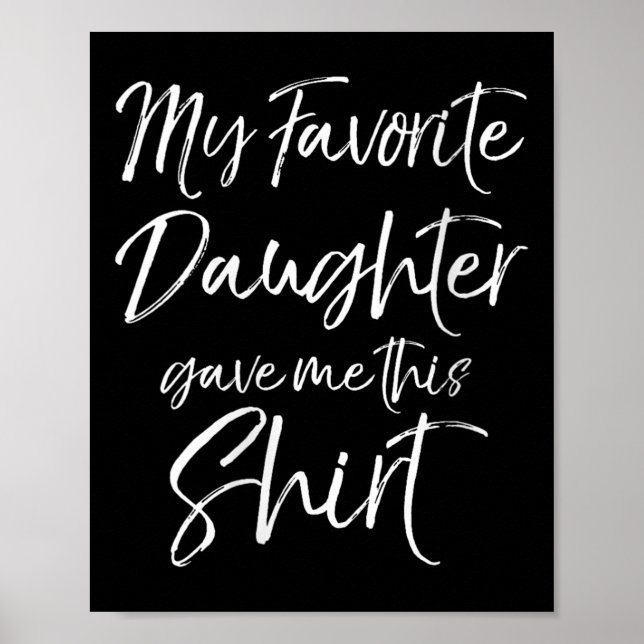 Womens Gift From Daughter My Favorite Daughter Gav Poster (Front)