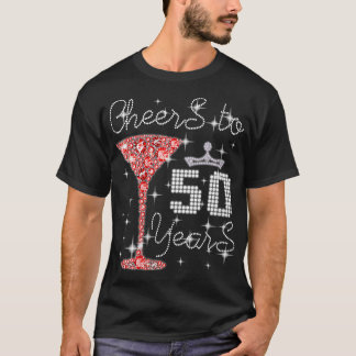 Womens Girl Cheers To 50 Years Old Happy Birthday  T-Shirt