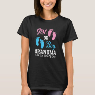 Womens girl or boy grandma will be full of joy Gra T-Shirt