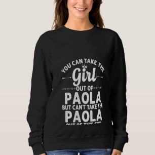Womens Girl Out Of Paola Ks Kansas  Funny Home Roo Sweatshirt