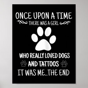 Womens Girl Who Loves Tattoos And Dogs Poster