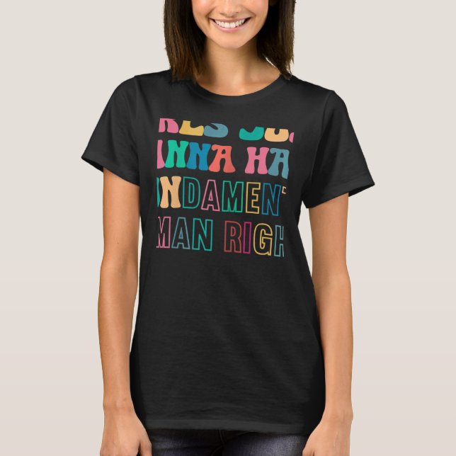 Womens Girls Girls Just Want To Have FUNdamental H T-Shirt (Front)