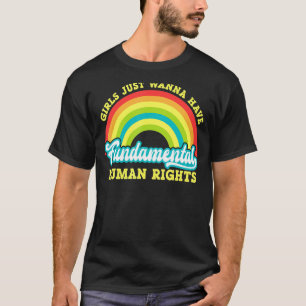 Womens Girls Just Want To Have Fundamental Rights T-Shirt