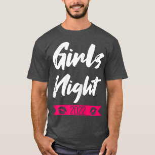 Womens girls night 2022 party ladies bride T-Shirt