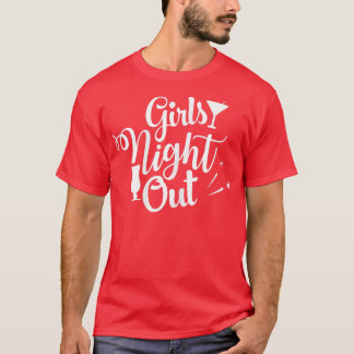 Womens Girls Night Out Engagement Bachelorette Par T-Shirt