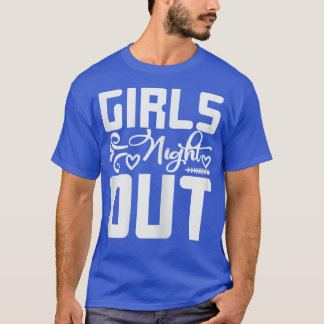 Womens Girls Night Out Engagement Wedding Matching T-Shirt