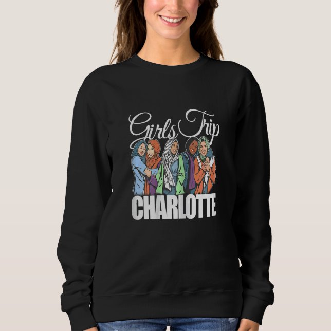 Womens Girls Trip Charlotte   Melanin Bestie & Bes Sweatshirt (Front)