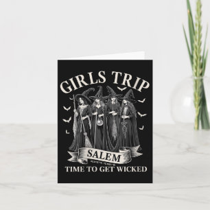 Womens Girls Trip Salem Time To Get Wicked Witchy  Card