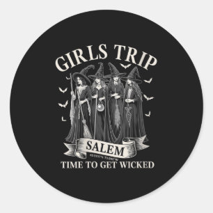 Womens Girls Trip Salem Time To Get Wicked Witchy Classic Round Sticker