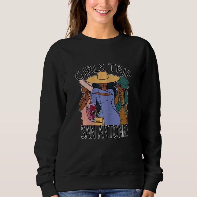 Womens Girls Trip San Antonio   Bestie & Best Frie Sweatshirt (Front)