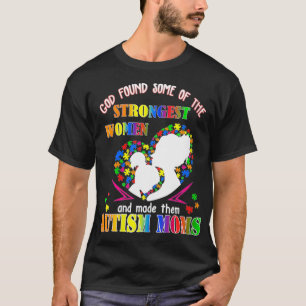 Womens God Found Some Of The Strongest Women Made T-Shirt