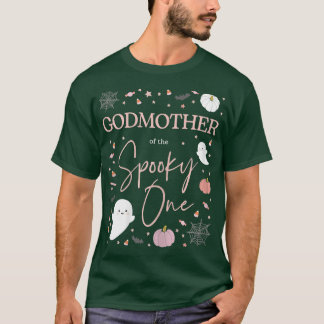 Womens Godmother of Spooky One Girl First Birthday T-Shirt