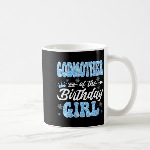 Women's godmother of the birthday girl snowflakes coffee mug