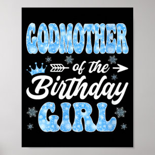 Women's godmother of the birthday girl snowflakes poster