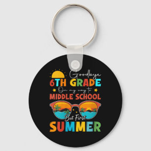 Womens Goodbye 6th Grade Graduation To Middle Scho Key Ring