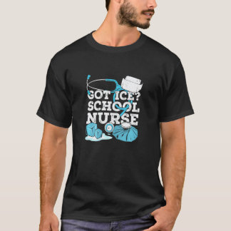 Womens Got Ice School Nurse T-Shirt