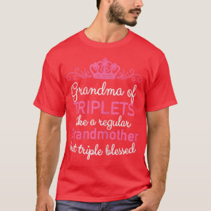 Womens Grandma of Triplets Grandmother triple bles T-Shirt