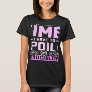 Womens Grandma spoil grandchildren T-Shirt