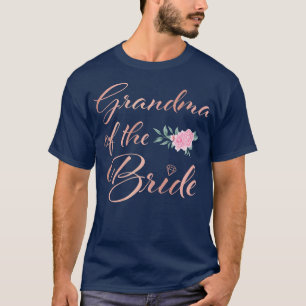 Womens Grandmother of the Bride Grandma of the Bri T-Shirt