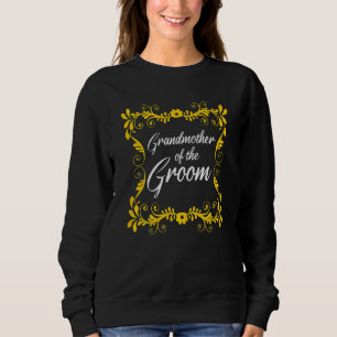 Womens Grandmother Of The Groom Matching Bachelore Sweatshirt