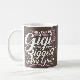 Womens Granny They Call Me Gigi Biggest Hug Giver Coffee Mug