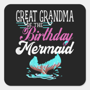 Womens Great Grandma Of The Birthday Mermaid Square Sticker
