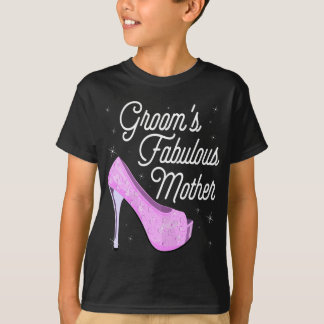 Womens Groom's Fabulous Mother - Cute Wedding Marr T-Shirt