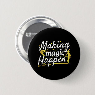 Women's Gymnastics Making Magic Happen Quote 6 Cm Round Badge