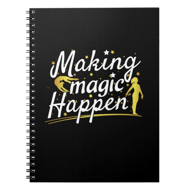 Women's Gymnastics Making Magic Happen Quote Notebook (Front)