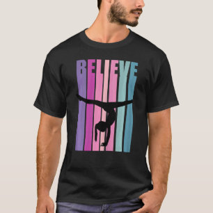 Womens Gymnastics Motivational Believe Handstand Q T-Shirt