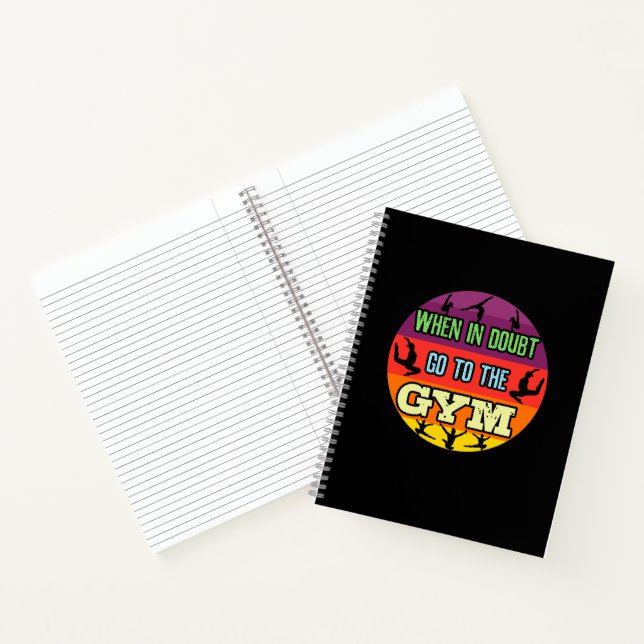 Women's Gymnastics When in Doubt Go to the Gym Notebook (Inside)