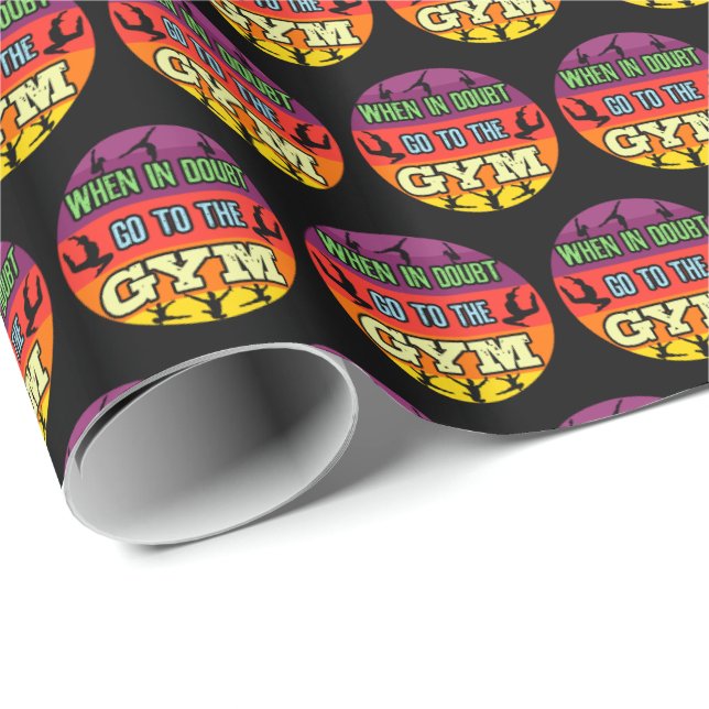 Women's Gymnastics When in Doubt Go to the Gym Wrapping Paper (Roll Corner)