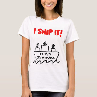 Women's H.M.S. Johnlock I SHIP IT! T-shirt