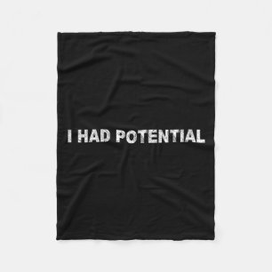 Womens Had Potential Funny Quote Sarcastic Humour Fleece Blanket