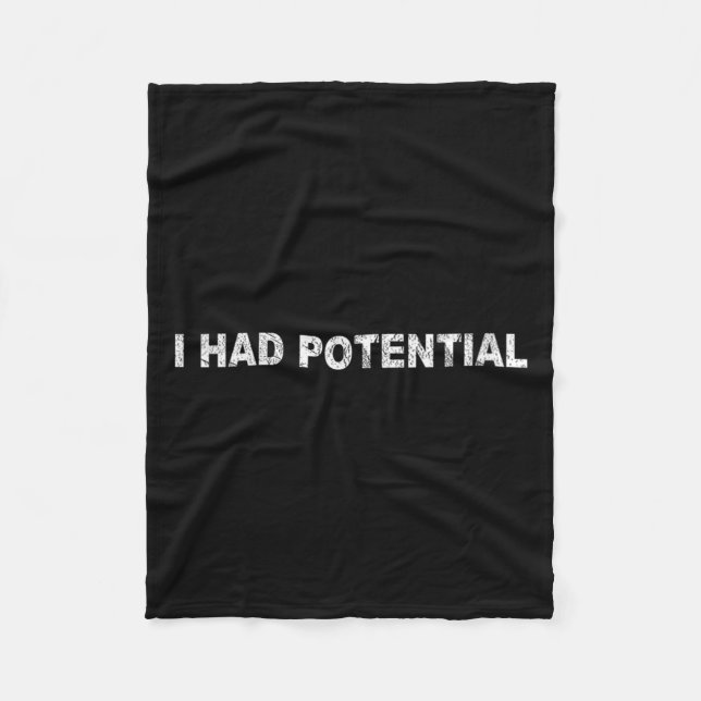 Womens Had Potential Funny Quote Sarcastic Humour Fleece Blanket (Front)
