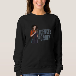 Womens Hairdresser Barbering Licensed To Carry Sweatshirt